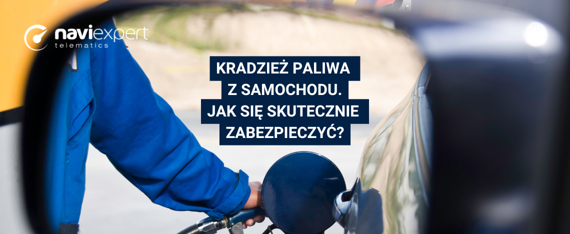 Kradzież paliwa z baku samochodu – jak się skutecznie zabezpieczyć?