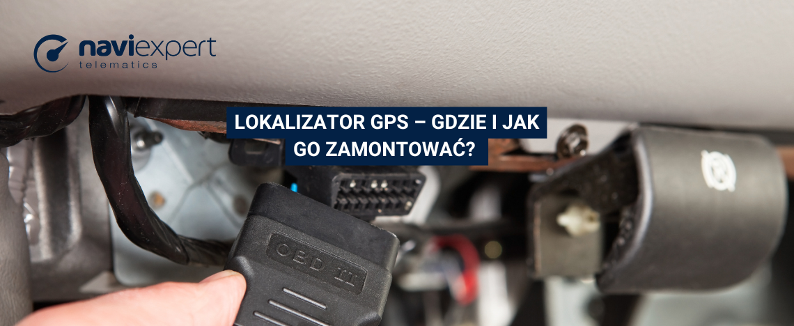 Lokalizator GPS – gdzie i jak go zamontować w samochodzie...