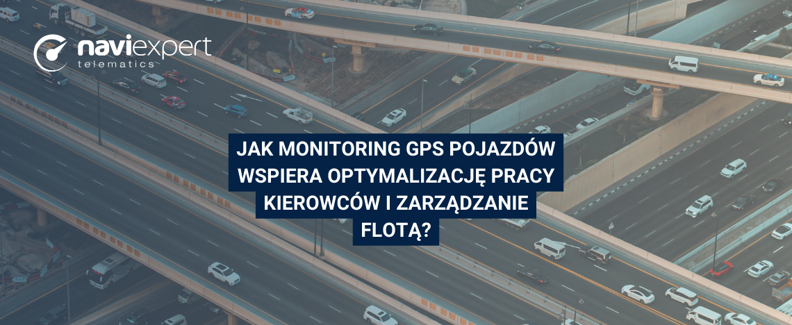 Jak monitoring GPS pojazdów wspiera optymalizację pracy kierowców...